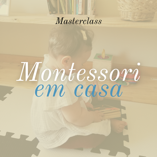 Montessori em Casa: Preparar a Casa para bebés e crianças