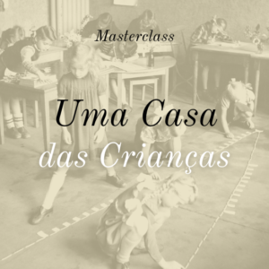 Masterclass: Uma Casa das Crianças